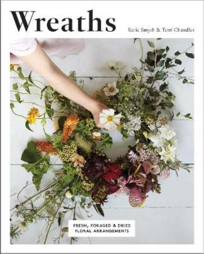 Terri Chandler Katie Smyth Wreaths (Tascabile)