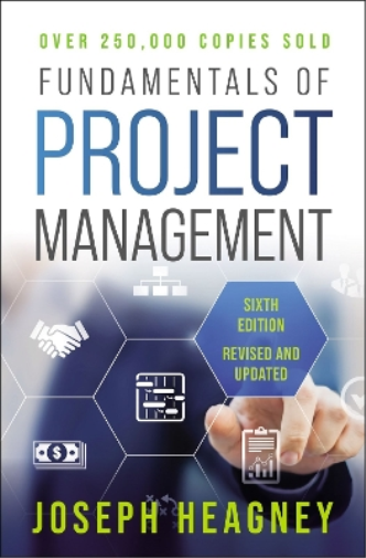 Joseph Heagney Fundamentals of Project Management, Sixth Edition (Tascabile)