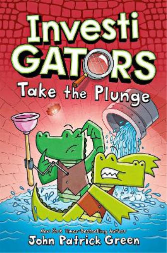 John Patrick Green Investigators: Take the Plunge (Tascabile) InvestiGators!