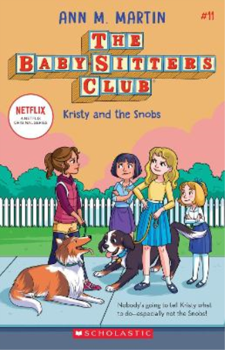 Ann M. Martin The Babysitters Club #11: Kristy and the Snobs (b&w) (Tascabile)