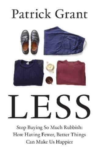 Patrick Grant Less (Copertina rigida)