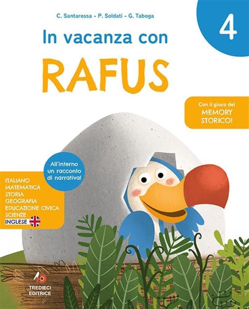 In vacanza con Rafus. 4 Per la Scuola elementare - Santarossa Catya, Tabog...