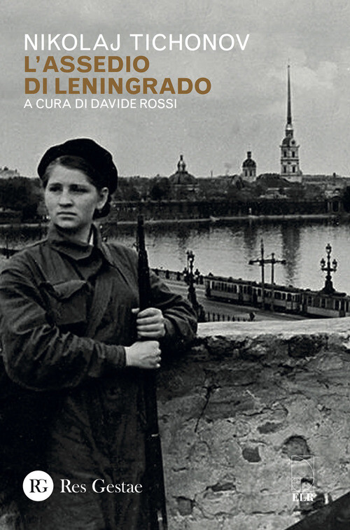 ASSEDIO DI LENINGRADO (L') TICHONOV NIKOLAJ, ROSSI D. (CU