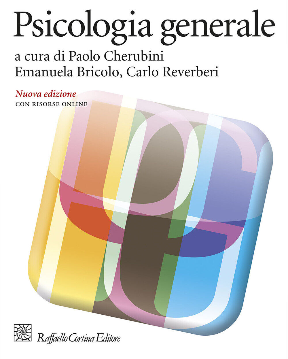 Libri Psicologia Generale. Nuova Ediz. Con Contenuto Digitale Per Download E Acc