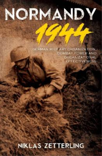 Niklas Zetterling Normandy 1944 (Copertina rigida)