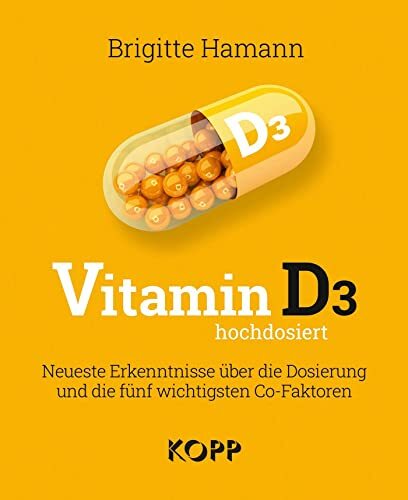 Brigitte Hamann Vitamin D3 hochdosiert: Neueste Erkenntnisse über di (Tascabile)