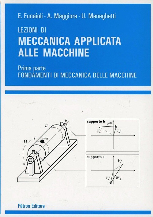 LEZIONI DI MECCANICA APPLICATA MACCHINE FUNAIOLI ETTORE