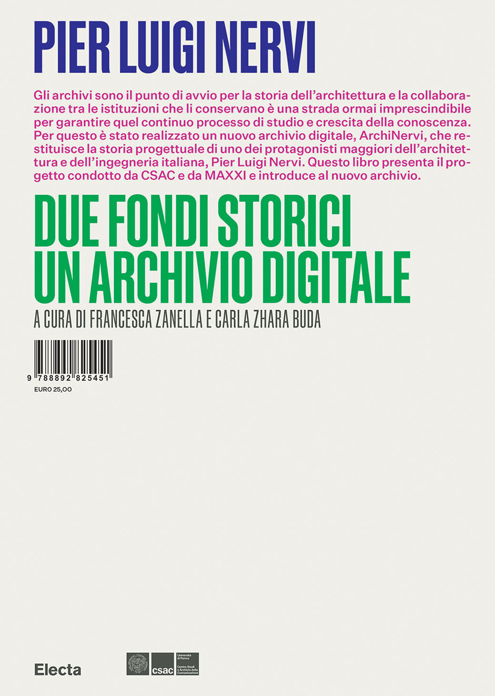 Libri Pier Luigi Nervi. Due Fondi Storici. Un Archivio Digitale