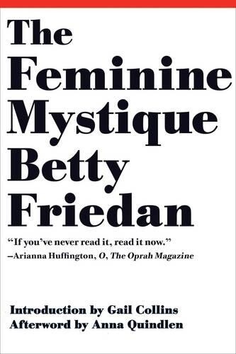Betty Friedan The Feminine Mystique (Tascabile)