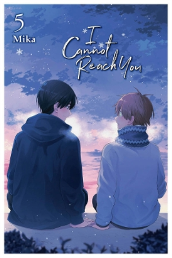 I Cannot Reach You, Vol. 5 (Tascabile) I CANNOT REACH YOU GN
