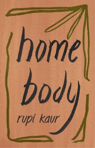 Rupi Kaur Home Body (Tascabile)