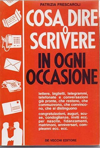 Cosa dire o scrivere in ogni occasione  Nuovo -13629