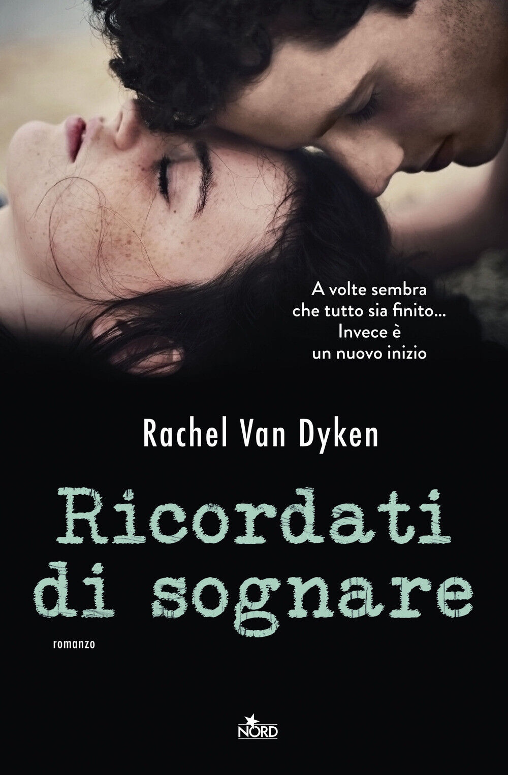 Ricordati di sognare - Van Dyken Rachel