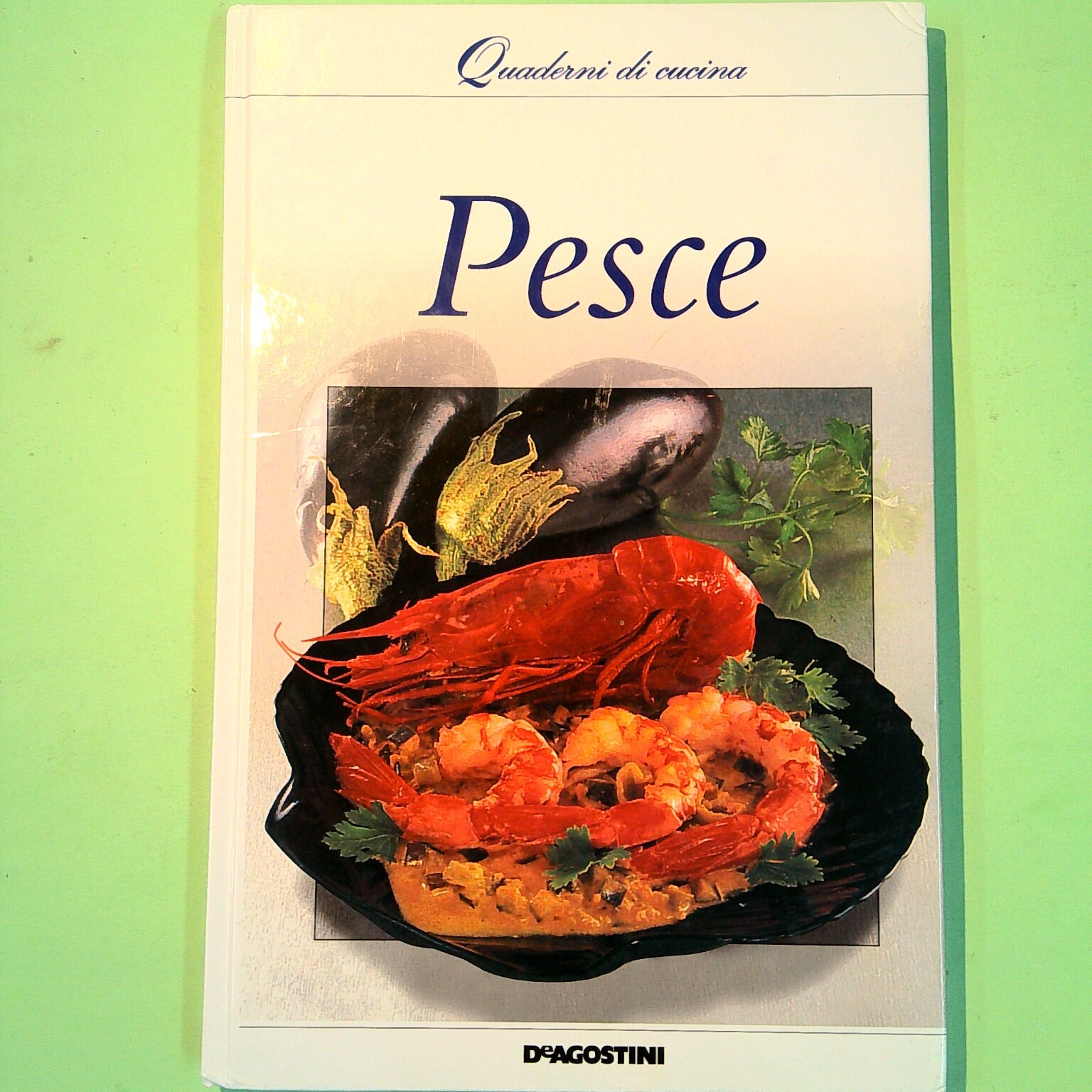 PESCE QUADERNI DI CUCINA DE AGOSTINI