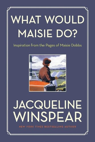 Jacqueline Winspear What Would Maisie Do? (Tascabile) Maisie Dobbs