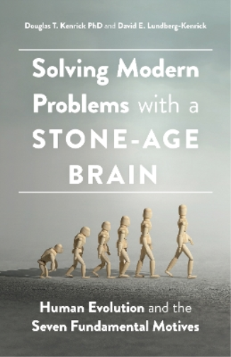 Douglas T. Kenrick David E. Lund Solving Modern Problems With a Sto (Tascabile)