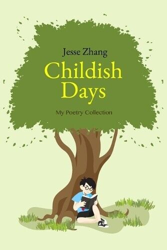 Jesse Juicebox Zhang Childish Days (Tascabile)