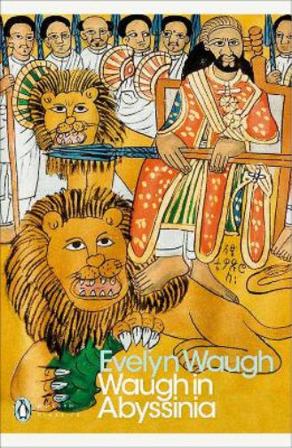Evelyn Waugh Waugh in Abyssinia (Tascabile) Penguin Modern Classics