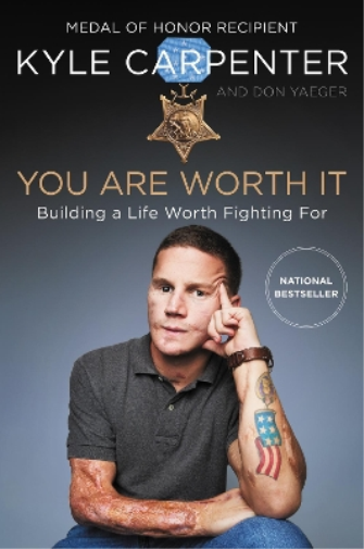 Don Yaeger Kyle Carpenter You Are Worth It (Tascabile)