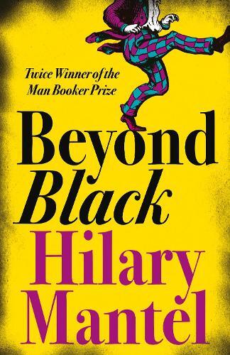 Hilary Mantel Beyond Black (Tascabile)