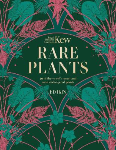 Ed Ikin Royal Botanic Gardens Kew Kew - Rare Plants (Copertina rigida)