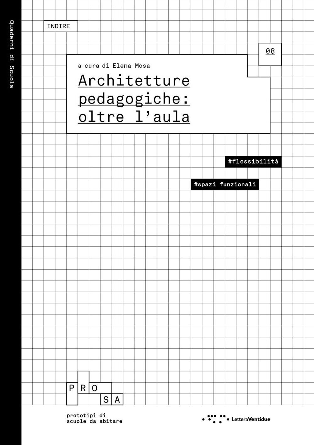 Architetture pedagogiche: oltre l'aula - Mosa Elena