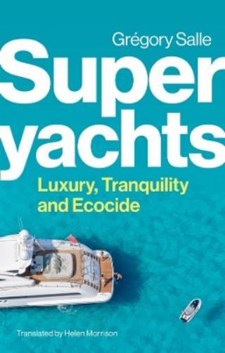Gregory Salle Superyachts (Tascabile)
