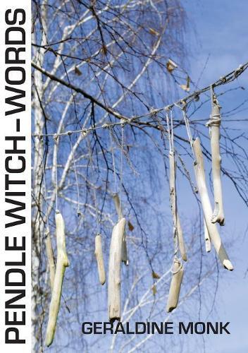 Geraldine Monk Pendle Witch-words (Tascabile)