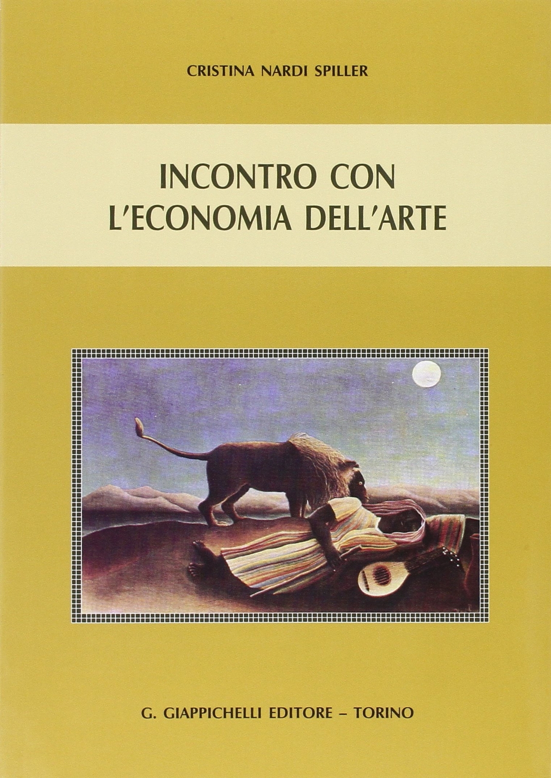 9788834854082 Incontro con l'economia dell'arte - Cristina Nardi Spiller