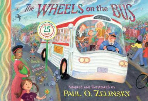Paul O. Zelinsky Wheels On The Bus, The (Tascabile)