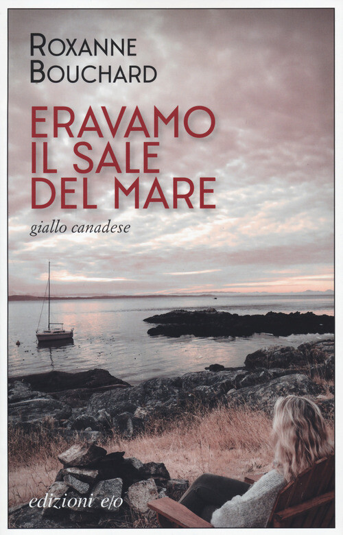 ERAVAMO IL SALE DEL MARE BOUCHARD ROXANNE