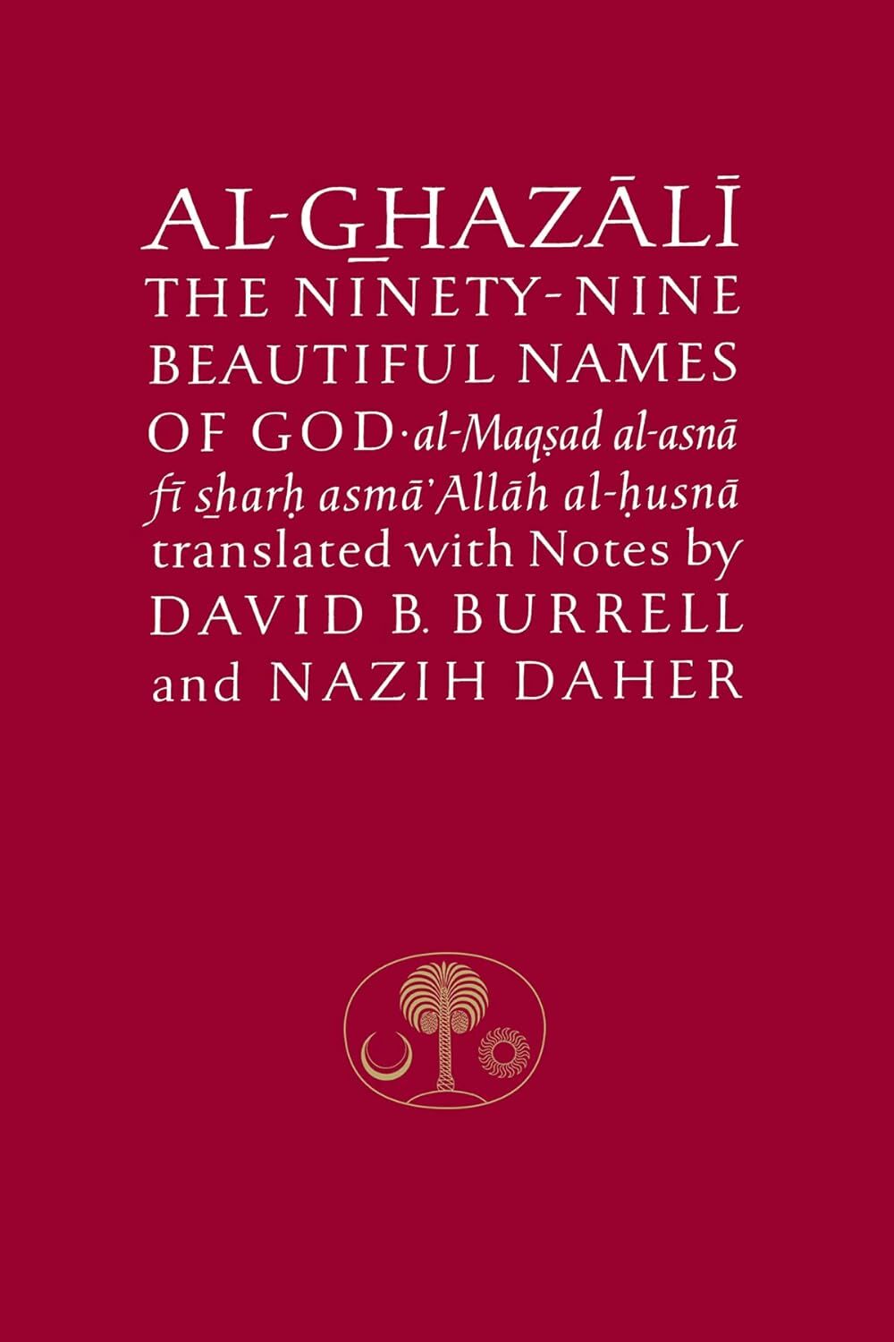 9780946621316 Al-Ghazali on the Ninety-Nine Beautiful Names of G...llah Al-Husna