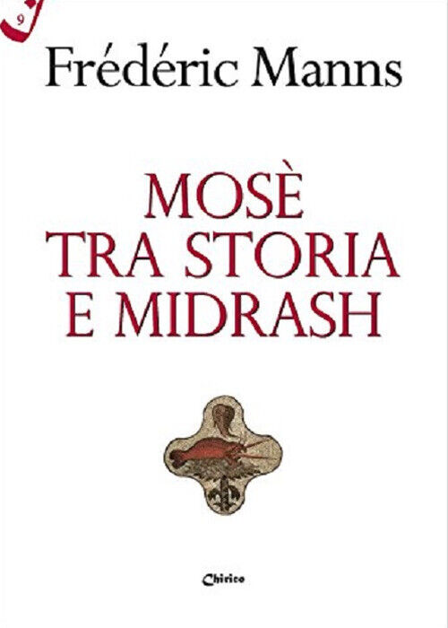 Libri Frederic Manns - Mose Tra Storia E Midrash