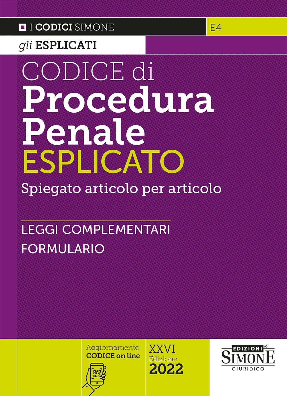 9788891431547 Codice di procedura penale esplicato. Spiegato art...i. Formulario