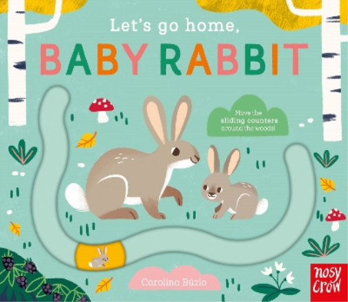 Carolina Búzio Let's Go Home, Baby Rabbit (Libro di cartone) Let's Go Home