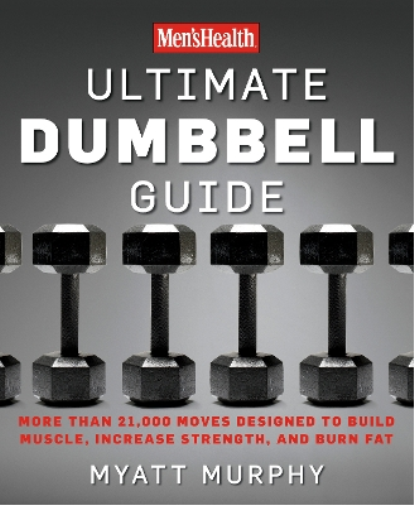Myatt Murphy Editors of Men's Health  Men's Health Ultimate Dumbbell (Tascabile)