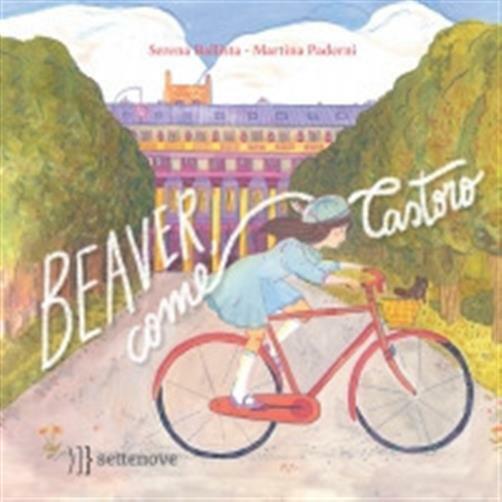 Beaver, come castoro - Ballista Serena