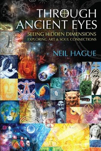 Neil Hague Through Ancient Eyes (Tascabile)