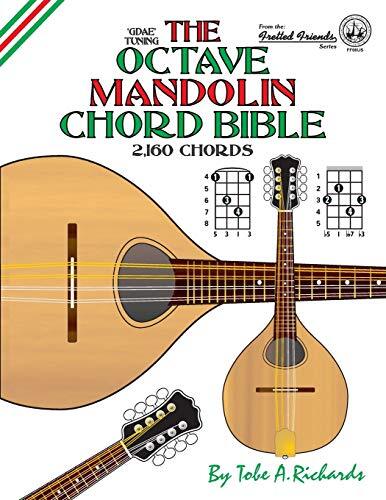 Tobe A. Richard The Octave Mandolin Chord Bible: GDAE Standard Tunin (Tascabile)