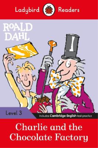 Roald Dahl Ladybird Readers Level 3 - Roald Dahl - Charlie and the C (Tascabile)