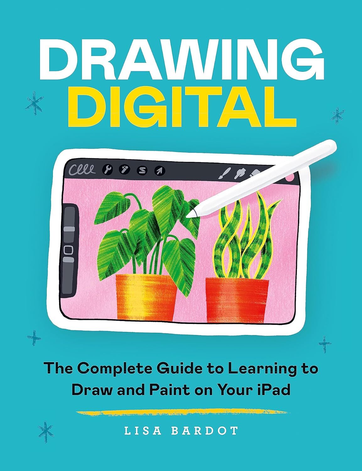 9781781578643 Draw Digital: The Complete Guide to Learning to Draw With Apps - L