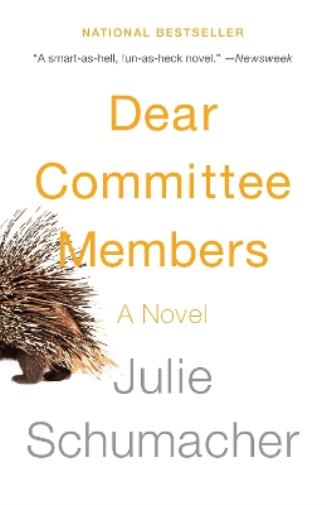 Julie Schumacher Dear Committee Members (Tascabile) Dear Committee Trilogy