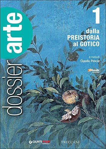 9788809794252 Dossier arte. Per le Scuole superiori. Con e-book....one online: 1