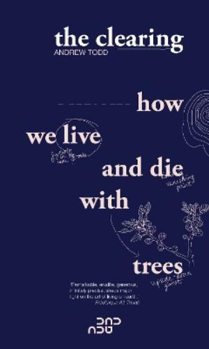 Andrew Todd The Clearing (Tascabile)