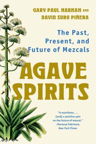 Gary Paul Nabhan David Suro Piñera Agave Spirits (Tascabile)