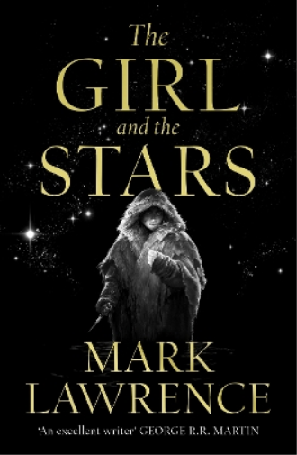 Mark Lawrence The Girl and the Stars (Tascabile) Book of the Ice