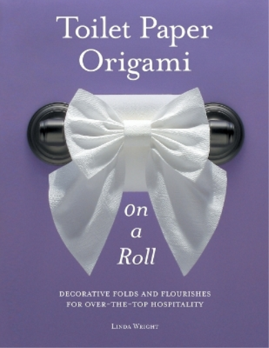 Linda Wright (Delft University of Technology, N Toilet Paper Origam (Tascabile)