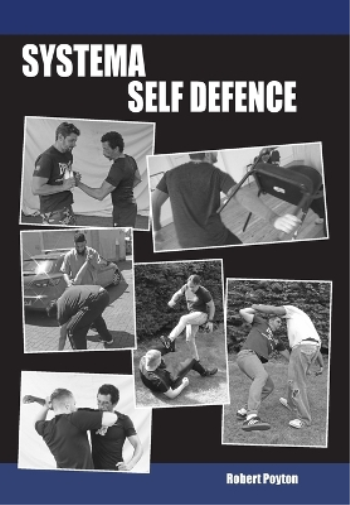 Robert Poyton Systema Self Defence (Tascabile)