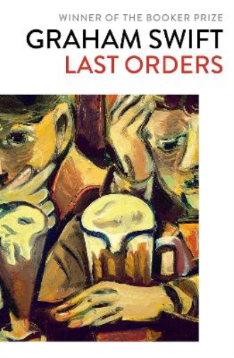 Graham Swift Last Orders (Tascabile)