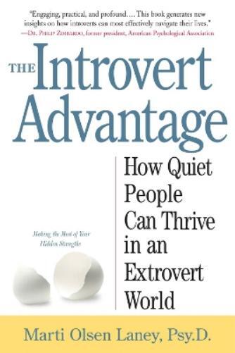 Marti Olsen Laney The Introvert Advantage (Tascabile)
